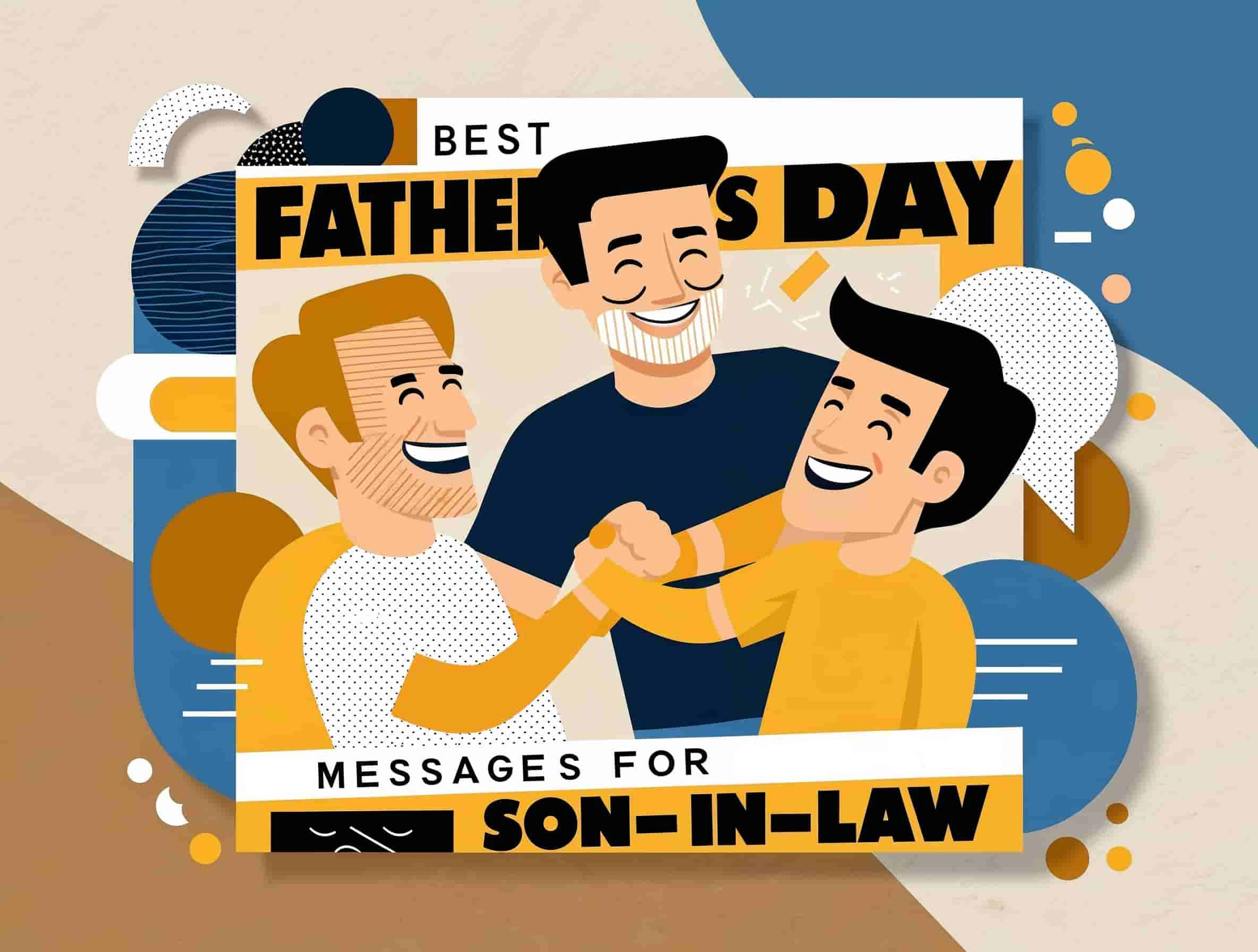 105 Best Father’s Day Messages for Son-in-Law to Show Appreciation